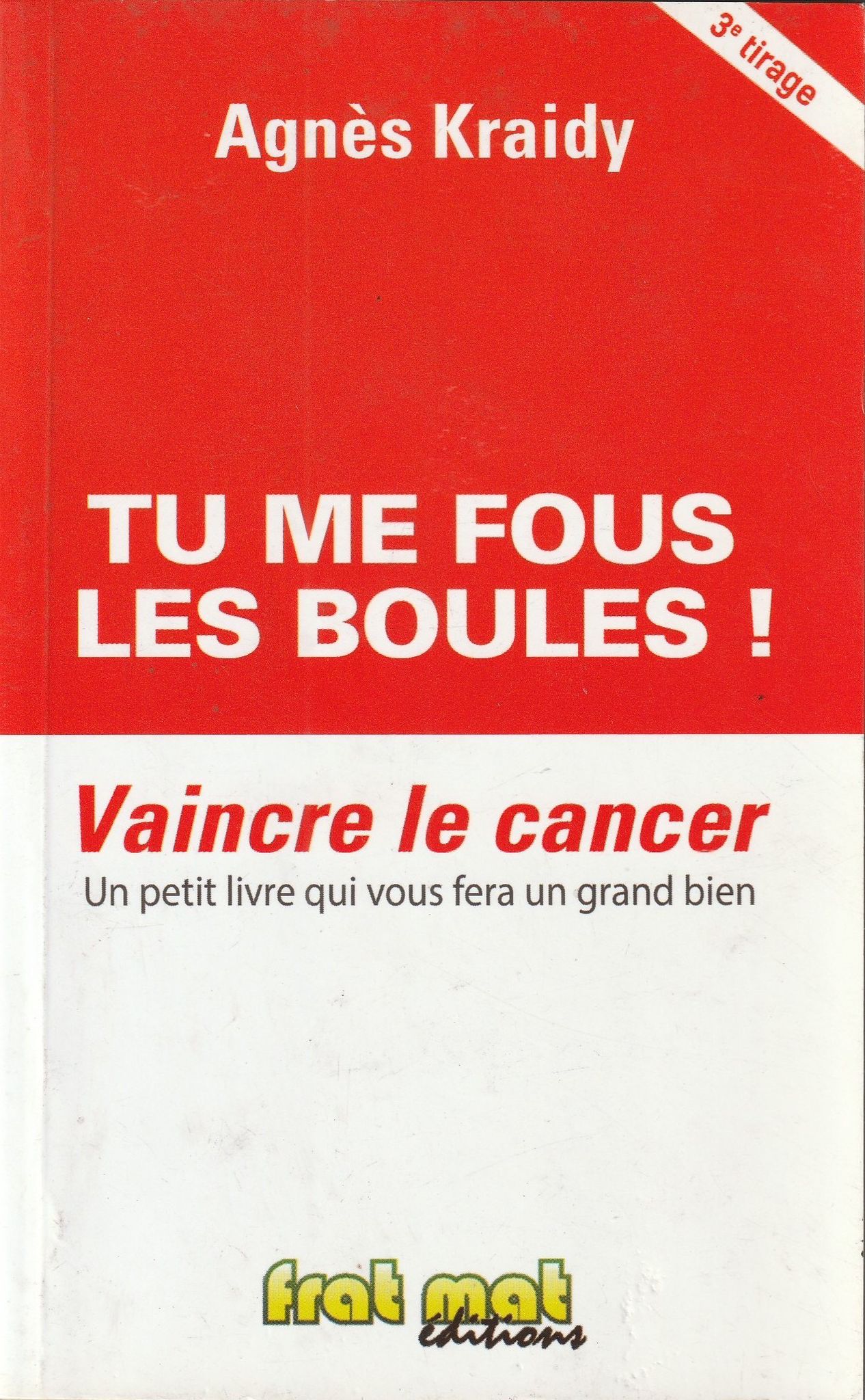 Tu me fous les boules